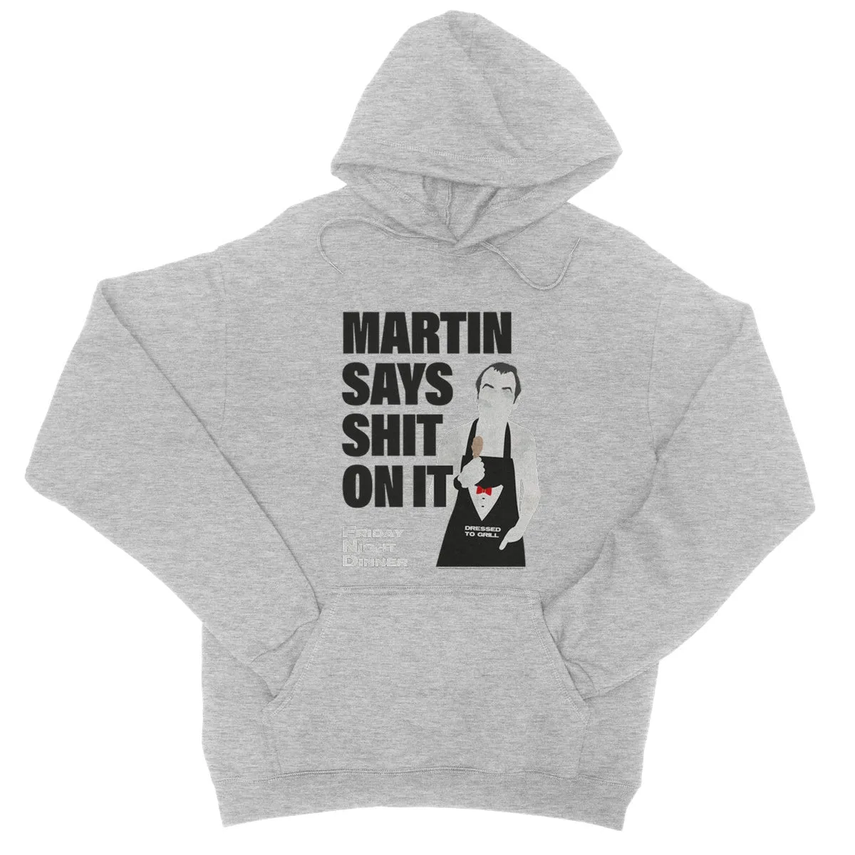 "Shit on it" Apparel College Hoodie